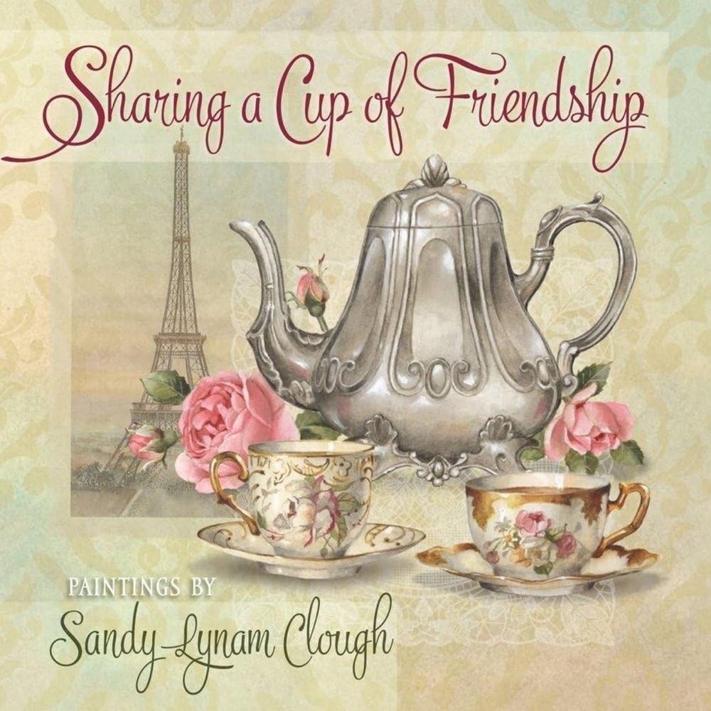 “Sharing a Cup of Friendship” Book by Sandy Lyman Clough!